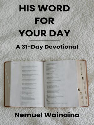 cover image of His Word For Your Day--A 31-Day Devotional
